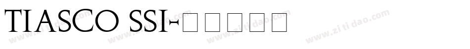 Tiasco SSi字体转换